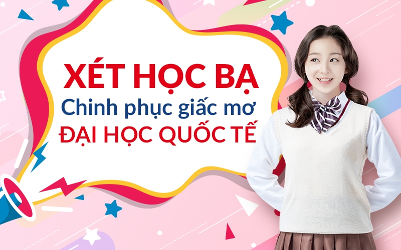 Xét tuyển học bạ nhận bằng cấp quốc tế