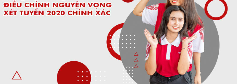 Hướng dẫn điều chỉnh nguyện vọng đăng ký xét tuyển 2020