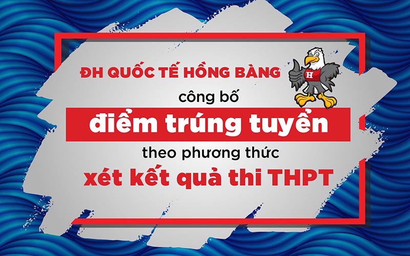 Điểm trúng tuyển theo phương thức xét kết quả thi THPT