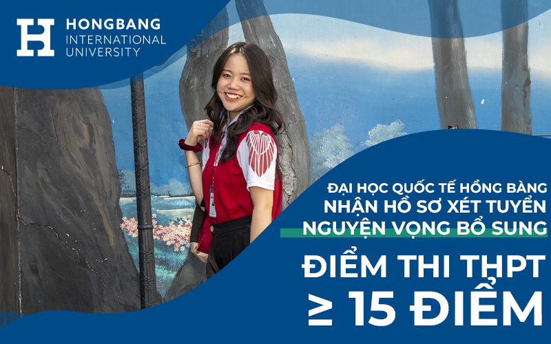 Đại học Quốc tế Hồng Bàng xét nguyện vọng bổ sung