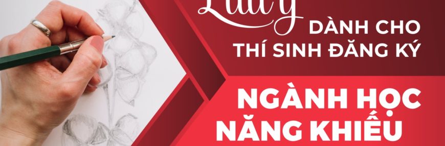 Lưu ý dành cho ngành học năng khiếu tại HIU
