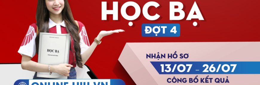 HIU xét tuyển học bạ thpt đợt 4 đến hết ngày 26/7