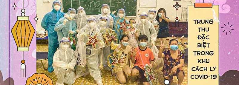 Trung thu đặc biệt trong khu cách ly