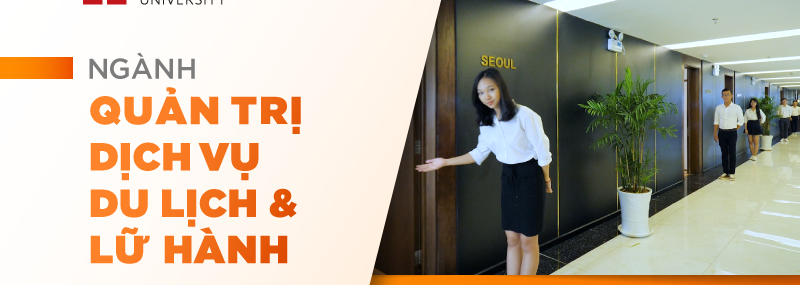 ngành Quản trị dịch vụ du lịch và lữ hành