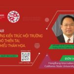 Hội thảo Khoa Học: Xây dựng Kiến Trúc Môi Trường ứng phó thiên tai, giảm thiểu thảm họa