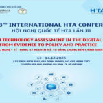 Hội nghị Quốc tế HTA lần III sẽ diễn ra tại HIU: Cập nhật xu hướng đánh giá công nghệ y tế trong kỷ nguyên số
