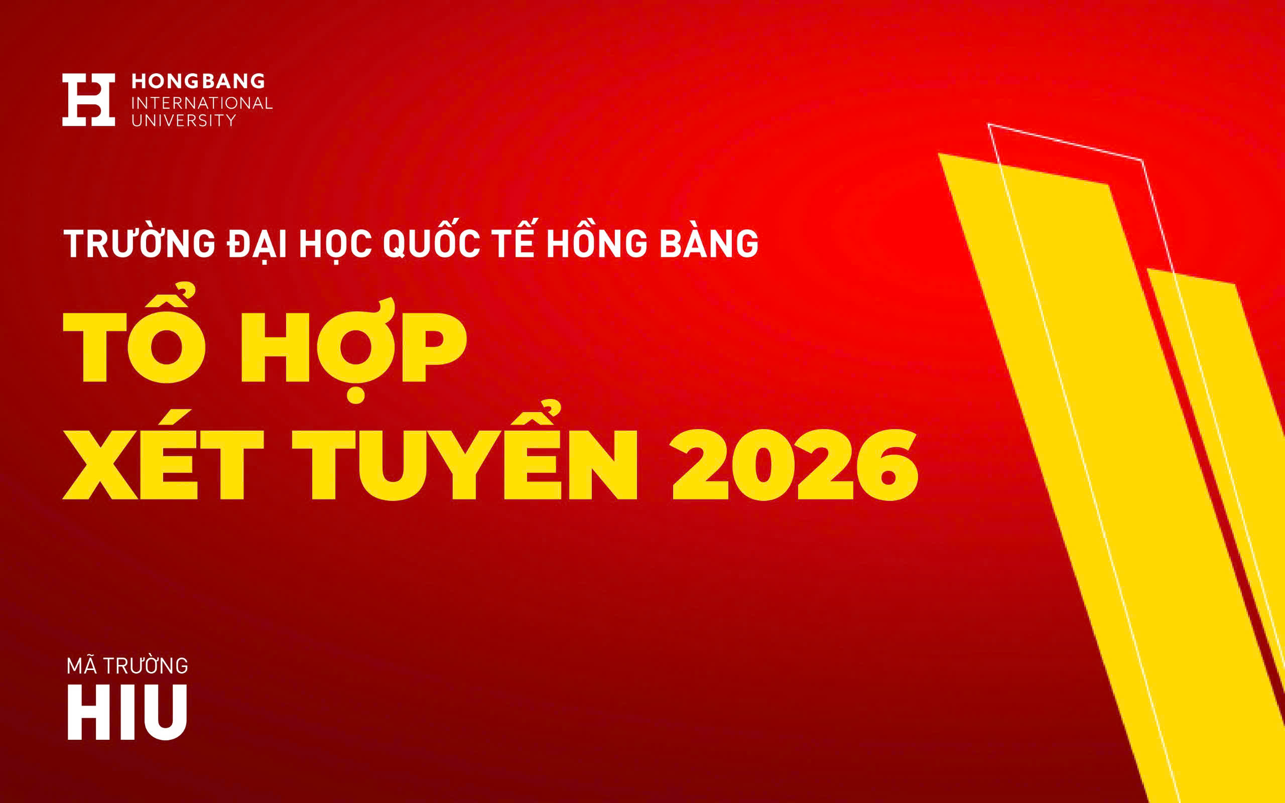 Mã trường, mã ngành và tổ hợp xét tuyển 2026 Trường Đại Học Quốc Tế Hồng Bàng